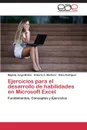 Ejercicios Para El Desarrollo de Habilidades En Microsoft Excel - Jorge Molina Migdaly, Martinez Roberto a., Rodriguez Katia