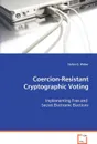 Coercion-Resistant Cryptographic Voting - Stefan G. Weber