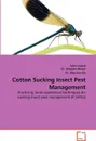 Cotton Sucking Insect Pest Management - Tahir Yousaf, Dr. Waseem Akram, Dr. Khurram Zia