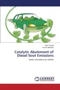 Catalytic Abatement of Diesel Soot Emissions - Prasad Ram, Abhishek Kumar