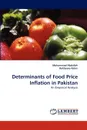 Determinants of Food Price Inflation in Pakistan - Muhammad Abdullah, Rukhsana Kalim