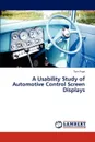 A Usability Study of Automotive Control Screen Displays - Page Tom