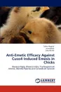 Anti-Emetic Efficacy Against Cuso4 Induced Emesis in Chicks - Tahira Mughal, Irum Habib, Saba Khalid