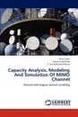 Capacity Analysis, Modeling and Simulation of Mimo Channel - Shital Joshi, Jyotshna Pokharel, V. Siva Brahmaiah Rama