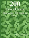200 Crazy Clever Kakuro Puzzles - Volume 5 - Dave LeCompte
