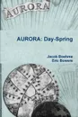 Aurora. Day-Spring - Jacob Boehme, Eric Bowers