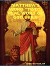 Matthew's Word 'Two'. Real Word of God Bible - Ba Walter Burchett