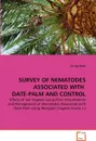 SURVEY OF NEMATODES ASSOCIATED WITH  DATE-PALM AND CONTROL - Dr Aly Khan