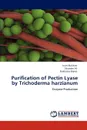 Purification of Pectin Lyase by Trichoderma harzianum - Irum Mukhtar, Sikander Ali, Rukhsana Bajwa