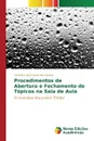 Procedimentos de Abertura e Fechamento de Topicos na Sala de Aula - Costa dos Santos Francisco José