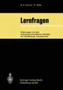 Lernfragen. Erfahrungen mit dem hochschulmethodischen Konzept der Heidelberger Arbeitsbucher - Bernd A. Schmid, Wolfgang Zöller