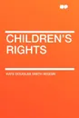 Children's Rights - Kate Douglas Smith Wiggin