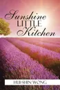 Sunshine Little Kitchen - Hui-Shin Wong