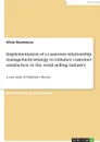 Implementation of a customer relationship management strategy to enhance customer satisfaction in the retail selling industry - Silvia Stamenova