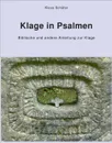 Klage in Psalmen - Klaus Schäfer
