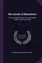 The Annals of Manchester. A Chronological Record From the Earliest Times to the End of 1885 - William Edward Armytage Axon