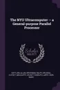 The NYU Ultracomputer -- a General-purpose Parallel Processor - Allan Gottlieb, Ralph Grishman, Clyde P Kruskal