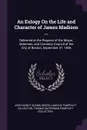 An Eulogy On the Life and Character of James Madison ... Delivered at the Request of the Mayor, Aldermen, and Common Council of the City of Boston, September 27, 1836 - John Quincy Adams, Miscellaneous Pamphlet Collection, Thomas Waterman Pamphlet Collection