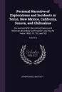 Personal Narrative of Explorations and Incidents in Texas, New Mexico, California, Sonora, and Chihuahua. Connected With the United States and Mexican Boundary Commission, During the Years 1850, '51, '52, and '53; Volume 2 - John Russell Bartlett
