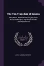 The Ten Tragedies of Seneca. With Notes, Rendered Into English Pose As Equivalently As the Idioms of Both Languages Permit - Lucius Annaeus Seneca