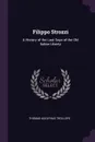 Filippo Strozzi. A History of the Last Days of the Old Italian Liberty - Thomas Adolphus Trollope