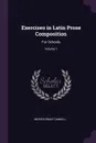 Exercises in Latin Prose Composition. For Schools; Volume 1 - Moses Grant Daniell