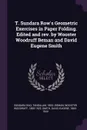 T. Sundara Row's Geometric Exercises in Paper Folding. Edited and rev. by Wooster Woodruff Beman and David Eugene Smith - Tandalam Sundara Rao, Wooster Woodruff Beman, David Eugene Smith