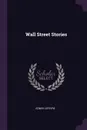 Wall Street Stories - Edwin Lefevre