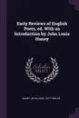 Early Reviews of English Poets, ed. With an Introduction by John Louis Haney - John Louis Haney
