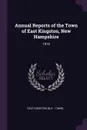 Annual Reports of the Town of East Kingston, New Hampshire. 1975 - East Kingston