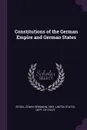 Constitutions of the German Empire and German States - Edwin Hermann Zeydel