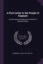 A First Letter to the People of England. On the Present Situation and Conduct of National Affairs - John Shebbeare
