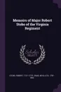 Memoirs of Major Robert Stobo of the Virginia Regiment - Robert Stobo, Neville B. Craig