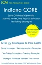 Indiana CORE Early Childhood Generalist Science, Health, and Physical Education - Test Taking Strategies. Indiana CORE 016 - Free Online Tutoring - JCM-Indiana CORE Test Preparation Group