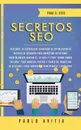 Secretos SEO para el 2020. Descubre las estrategias avanzadas de optimizacion de motores de busqueda para marketing en Internet increiblemente rentables. La guia #1 para 