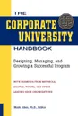The Corporate University Handbook. Designing, Managing, and Growing a Successful Program - Mark Allen