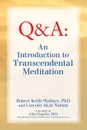 An Introduction to TRANSCENDENTAL MEDITATION. Improve Your Brain Functioning,  Create Ideal Health, and Gain Enlightenment Naturally, Easily, and Effortlessly - Robert Keith Wallace, Lincoln Akin Norton