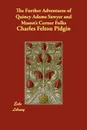 The Further Adventures of Quincy Adams Sawyer and Mason's Corner Folks - Charles Felton Pidgin