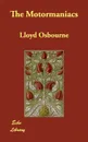The Motormaniacs - Lloyd Osbourne