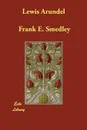 Lewis Arundel - Frank E. Smedley