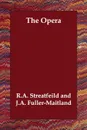 The Opera - R.A. Streatfeild