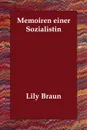 Memoiren einer Sozialistin - Lily Braun