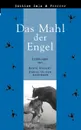 Das Mahl der Engel - Daniel Oliver Bachmann, Beate Rygiert