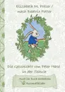 Die Geschichte von Peter Hase in der Schule (inklusive Ausmalbilder, deutsche Erstveroffentlichung! ) - Beatrix Potter, Elizabeth M. Potter