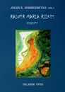 Rainer Maria Rilkes Gedichte - Rainer Maria Rilke