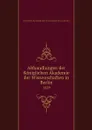 Abhandlungen der Koniglichen Akademie der Wissenschaften in Berlin. 1829 - Deutsche Akademie der Wissenschaften zu Berlin