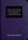 Theatre. Erster Neudruck der Dramen von Pierre Corneille's unmittelbarem Vorlaufer nach den Exemplaren der Dresdener, Munchener und der Wolfenbutteler Bibliothek - Alexandre Hardy