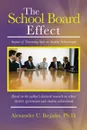 The School Board Effect. Impact of Governing Style on Student Achievement - Alexander U. Ikejiaku Ph. D.