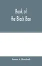 Book of the black bass - James A. Henshall