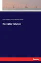 Revealed religion - Henry Sebastian Bowden, Franz Hettinger